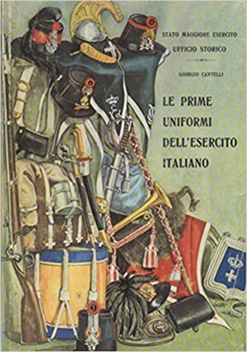 Le prime uniformi dell'Esercito Italiano.